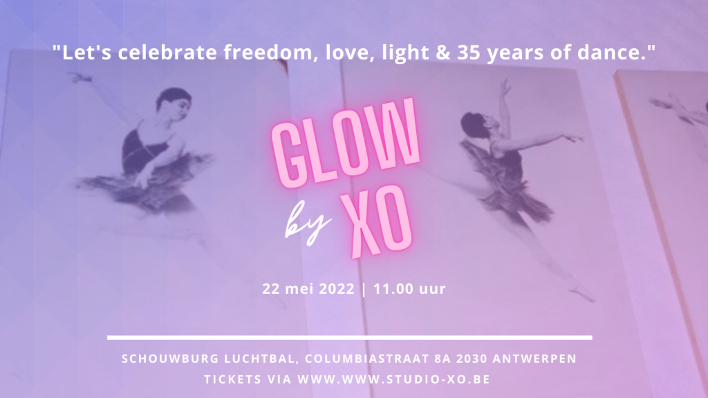 Glow by XO dansshow 22 mei 2022